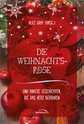 Cover: Die Weihnachtsrose - Gerth Medien