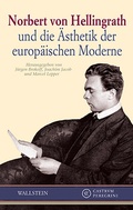 Cover: Norbert von Hellingrath und die &Auml;sthetik der europ&auml;ischen Moderne - Wallstein