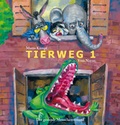 Cover: Tierweg 1 - Der gesunde Menschenversand