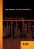 Cover: (Wett-)k&auml;mpfen im Sport und im Alltag: Spannungsfelder im Erziehungsprozess - verdeutlicht am Beispiel Judo - Bedey & Thoms Media eBook