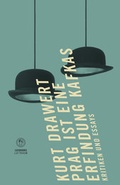Cover: Prag ist eine Erfindung Kafkas - Luxbooks