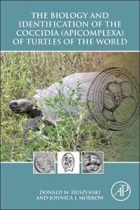 Abbildung von: The Biology and Identification of the Coccidia (Apicomplexa) of Turtles of the World - Academic Press