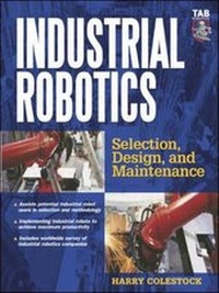 Abbildung von: Industrial Robotics - TAB Books Inc