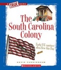 Cover: The South Carolina Colony - Scholastic