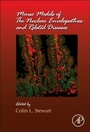 Cover: Mouse Models of the Nuclear Envelopathies and Related Diseases: Volume 109 - Academic Press