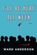 Cover: I'll Be Here All Week - Kensington Books