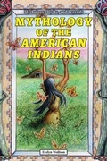 Cover: Mythology of the American Indians - Enslow Publishing