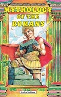 Cover: Mythology of the Romans - Enslow Publishing