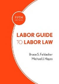 Enlarge image Cover: Labor Guide to Labor Law - ILR Press