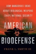 Cover: American Biodefense - Cornell University Press