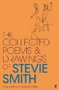 Bild vergrößern Bild: Collected Poems and Drawings of Stevie Smith - Faber & Faber