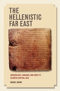 Cover: The Hellenistic Far East - University of California Press