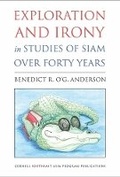 Cover: Exploration and Irony in Studies of Siam Over Forty Years - Southeast Asia Program Publications, Cornell University