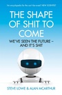 Cover: The Shape of Shit to Come - The Friday Project Limited
