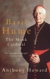 Abbildung von: Basil Hume: The Monk Cardinal - Headline Review