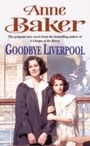 Cover: Goodbye Liverpool - Headline Book Publishing