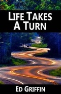Cover: Life Takes a Turn - CreateSpace