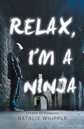 Cover: Relax, I'm a Ninja - Whipple House