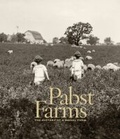 Cover: Pabst Farms - Captain Frederick Pabst Mansion, Incorporated