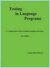 Enlarge image Cover: Testing in Language Programs - Jd Brown Publishing