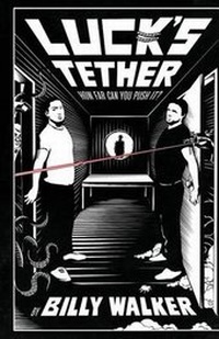 Enlarge image Cover: Luck's Tether - Billy Walker Publishing