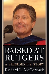 Enlarge image Cover: Raised at Rutgers - Rutgers University Press