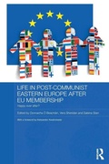 Cover: Life in Post-Communist Eastern Europe after EU Membership - Routledge