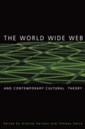 Cover: The World Wide Web and Contemporary Cultural Theory - Routledge