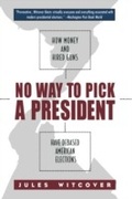 Cover: No Way to Pick A President - Routledge