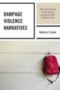 Cover: Rampage Violence Narratives - Lexington Books