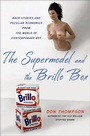 Cover: The Supermodel and the Brillo Box - St. Martin's Press