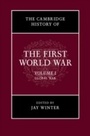 Cover: The Cambridge History of the First World War: Volume 1, Global War - Cambridge University Press