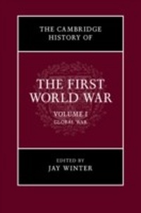 Abbildung von: The Cambridge History of the First World War: Volume 1, Global War - Cambridge University Press