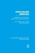 Cover: Hooligans Abroad (RLE Sports Studies) - Routledge