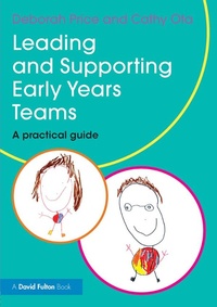 Bild vergrößern Bild: Leading and Supporting Early Years Teams - Routledge
