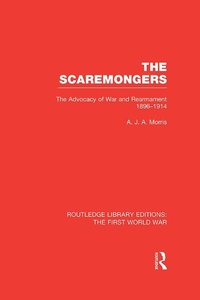Abbildung von: The Scaremongers (RLE The First World War) - Routledge