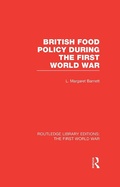 Cover: British Food Policy During the First World War (RLE The First World War) - Routledge