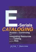 Cover: E-Serials Cataloging - Routledge