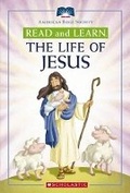 Cover: Read and Learn: The Life of Jesus - Scholastic US