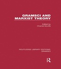 Cover: Gramsci and Marxist Theory (RLE: Gramsci) - Routledge