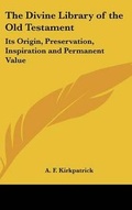 Cover: The Divine Library of the Old Testament - Kessinger Publishing