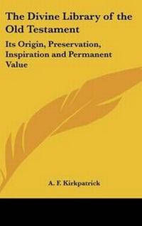 Enlarge image Cover: The Divine Library of the Old Testament - Kessinger Publishing