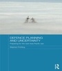 Cover: Defence Planning and Uncertainty - Routledge