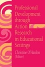 Cover: Professional Development Through Action Research - Routledge