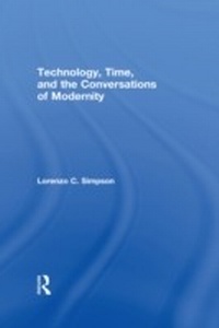 Enlarge image Cover: Technology, Time, and the Conversations of Modernity - Routledge