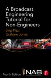 Enlarge image Cover: A Broadcast Engineering Tutorial for Non-Engineers - Routledge