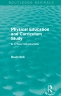 Cover: Physical Education and Curriculum Study (Routledge Revivals) - Routledge