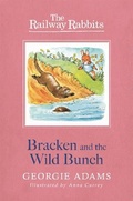 Cover: Railway Rabbits: Bracken and the Wild Bunch - Orion Children's Books
