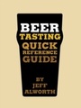 Cover: Beer Tasting Quick Reference Guide - Chronicle Books LLC