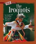 Cover: The Iroquois (a True Book: American Indians) - C. Press/F. Watts Trade